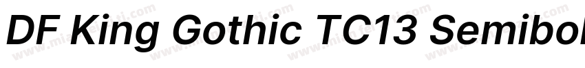DF King Gothic TC13 Semibold字体转换